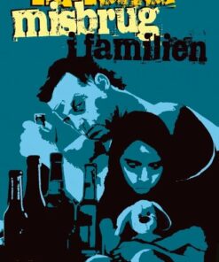 Alkoholmisbrug I Familien - Movellas - Bog