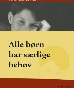 Alle Børn Har Særlige Behov - Berit Bergström - Bog