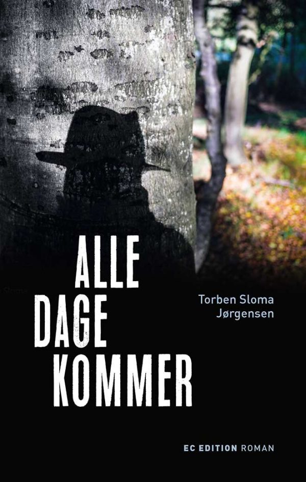 Alle Dage Kommer - Torben Sloma Jørgensen - Bog