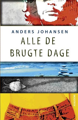 Alle De Brugte Dage - Anders Johansen - Bog