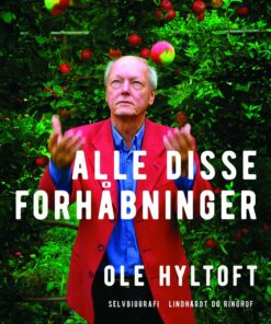 Alle Disse Forhåbninger - Ole Hyltoft - Bog