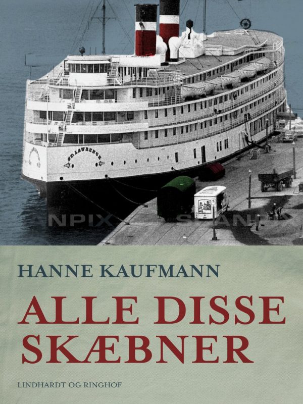 Alle Disse Skæbner - Hanne Kaufmann - Bog