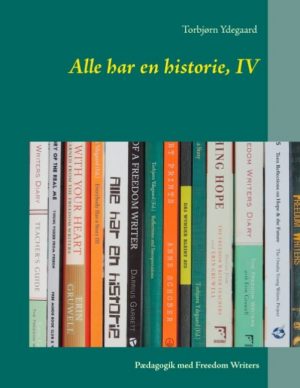 Alle Har En Historie, Iv - Torbjørn Ydegaard - Bog