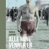 Alle Mine Venner Er Superhelte - Andrew Kaufman - Bog