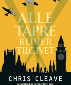 Alle Tapre Bliver Tilgivet - Chris Cleave - Bog