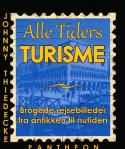 Alle Tiders Turisme - Johnny Thiedecke - Bog