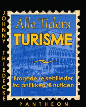 Alle Tiders Turisme - Johnny Thiedecke - Bog