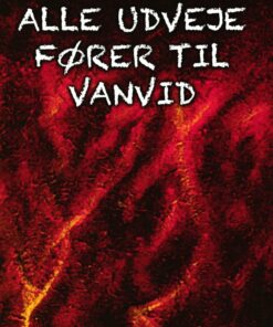 Alle Udveje Fører Til Vanvid - Lau Ingemann Vinther Pedersen - Bog