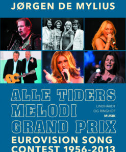 Alle tiders Melodi Grand Prix. Eurovision Song Contest 1956-2013 (E-bog)