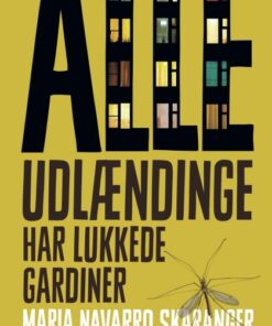 Alle udlændinge har lukkede gardiner (E-bog)