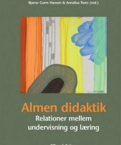 Almen Didaktik - Bjarne Gorm Hansen Og Annalisa Tams - Bog