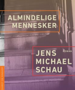 Almindelige Mennesker - Jens Michael Schau - Bog