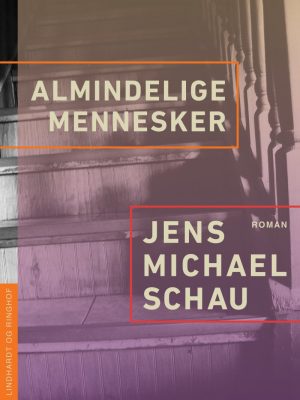 Almindelige Mennesker - Jens Michael Schau - Bog