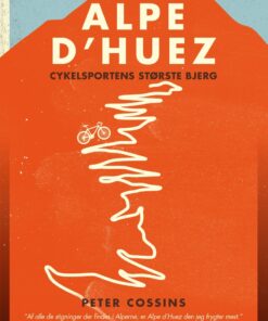 Alpe Dhuez - Peter Cossins - Bog