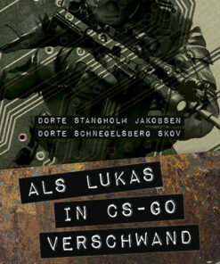 Als Lukas In CS-GO verschwand (E-bog)