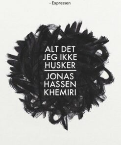 Alt Det Jeg Ikke Husker - Jonas Hassen Khemiri - Bog
