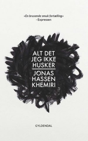 Alt Det Jeg Ikke Husker - Jonas Hassen Khemiri - Bog