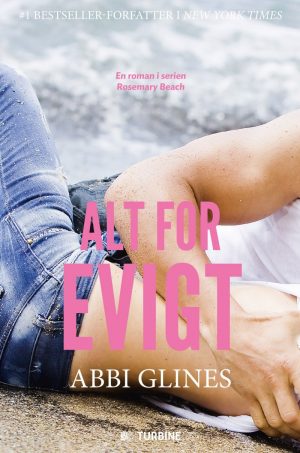 Alt For Evigt - Abbi Glines - Bog