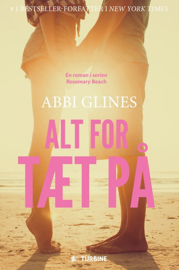 Alt For Tæt På - Abbi Glines - Bog