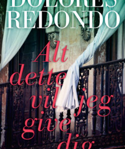 Alt dette vil jeg give dig (Bog)