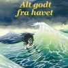 Alt godt fra havet (E-bog)