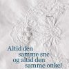 Altid Den Samme Sne Og Altid Den Samme Onkel - Herta Müller - Bog