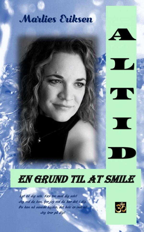 Altid En Grund Til At Smile - Marlies Eriksen - Bog