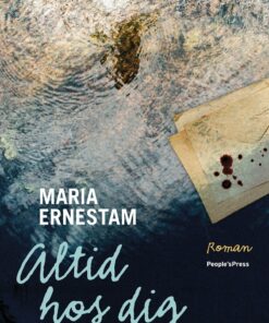 Altid Hos Dig - Maria Ernestam - Bog