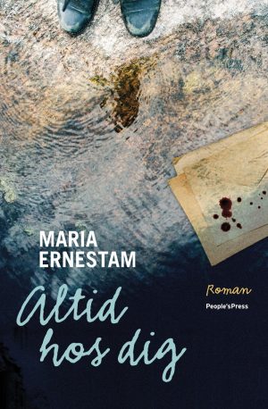 Altid Hos Dig - Maria Ernestam - Bog