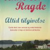 Altid Tilgivelse - Anne B. Ragde - Bog