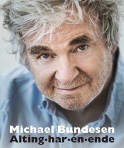 Alting Har En Ende - Selvbiografi - Michael Bundesen - Bog