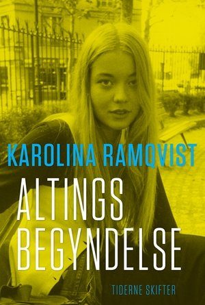 Altings Begyndelse - Karolina Ramqvist - Bog