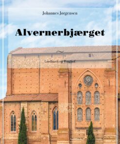 Alvernerbjærget - Johannes Jørgensen - Bog