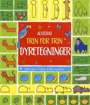 Alvildas Trin For Trin-dyretegninger - Diverse - Bog