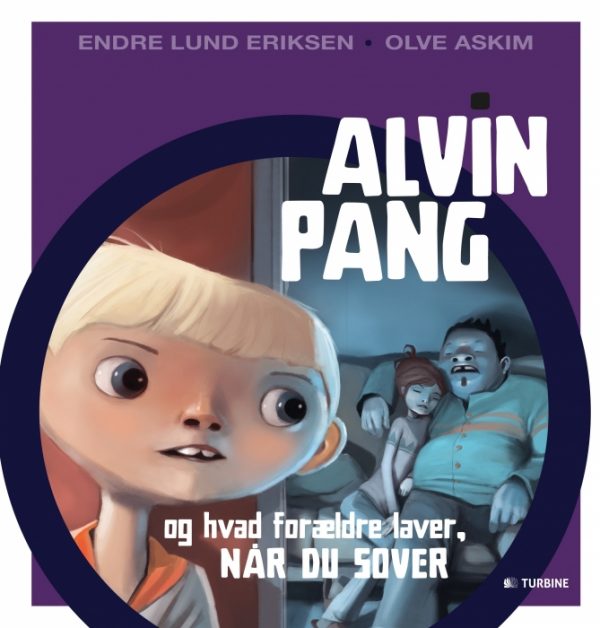 Alvin Pang og hvad forældre laver, når du sover (Bog)