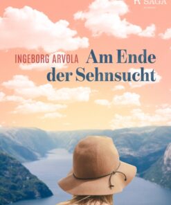 Am Ende der Sehnsucht (E-bog)