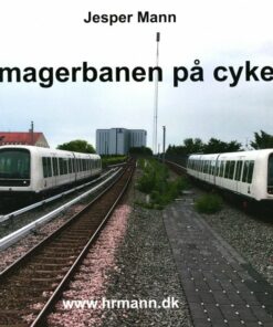 Amagerbanen På Cykel - Jesper Mann - Bog