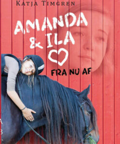 Amanda og Ila - fra nu af (Bog)