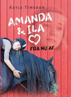 Amanda og Ila - fra nu af (Bog)