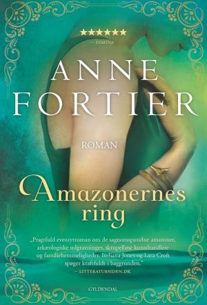 Amazonernes Ring - Anne Fortier - Bog