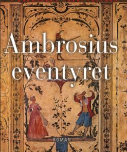 Ambrosiuseventyret - Vibeke Arndal - Bog