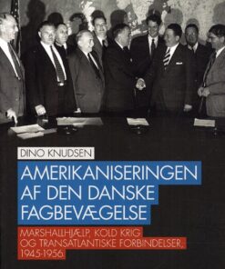 Amerikaniseringen af den danske fagbevægelse (Bog)