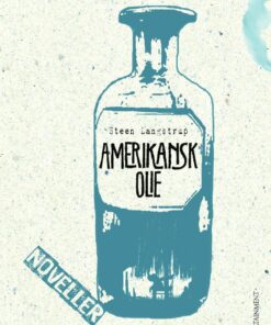Amerikansk Olie - Steen Langstrup - Bog