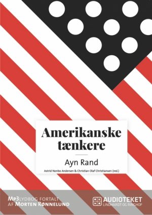 Amerikanske tænkere - Ayn Rand (Lydbog)