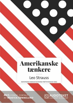 Amerikanske tænkere - Leo Strauss (Lydbog)