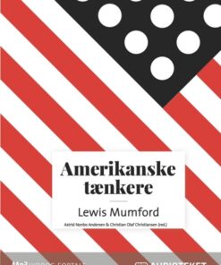 Amerikanske tænkere - Lewis Mumford (Lydbog)