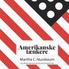 Amerikanske tænkere - Martha C. Nussbaum (Lydbog)