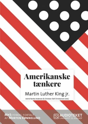 Amerikanske tænkere - Martin Luther King jr. (Lydbog)