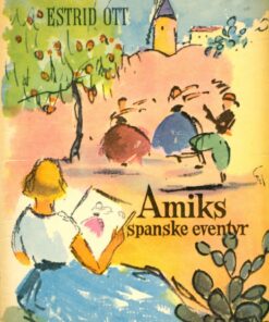Amiks spanske eventyr (E-bog)