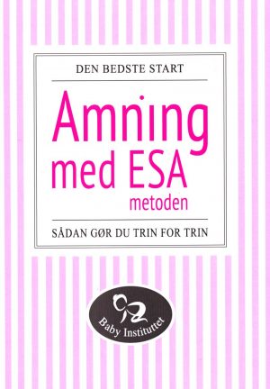 Amning Med Esa-metoden - Ditte Bach - Bog